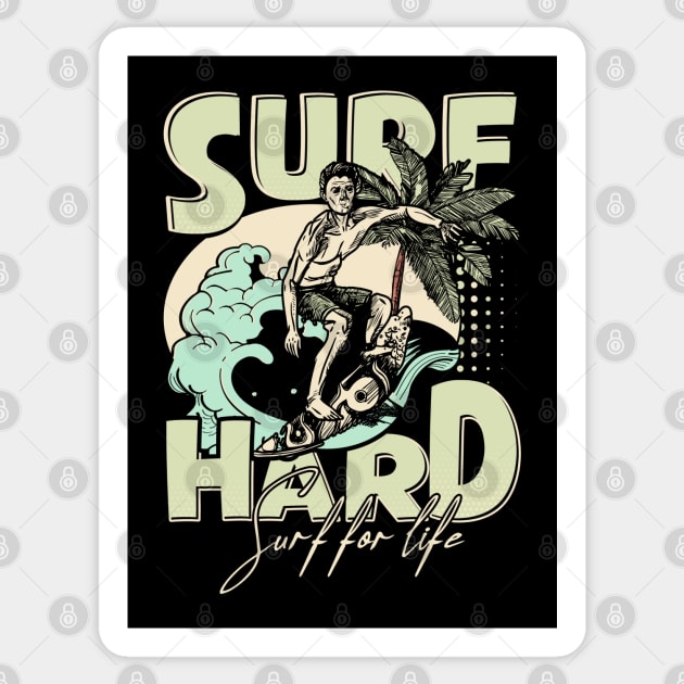 Surf Hard; Surf For Life Sticker by KayBee Gift Shop